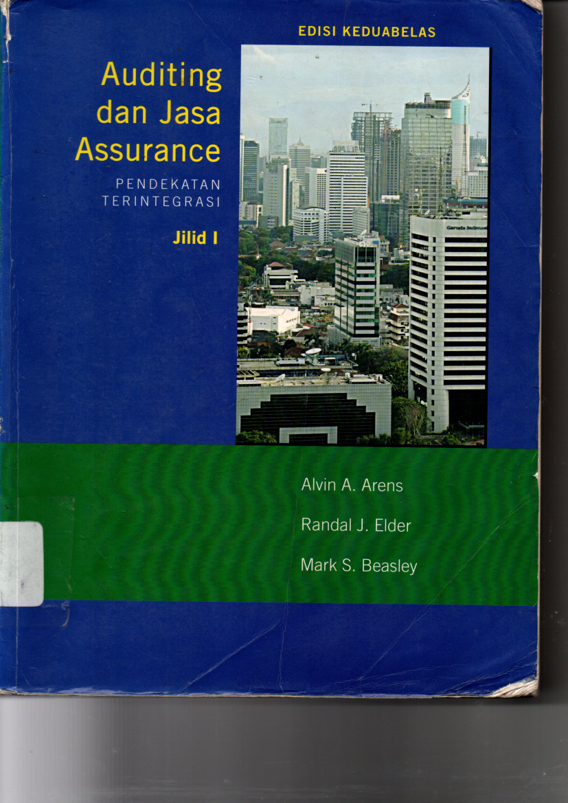 Auditing &amp; Jasa Asurance Jilid 1: Pendekatan Terintegrasi (Ed. 12)