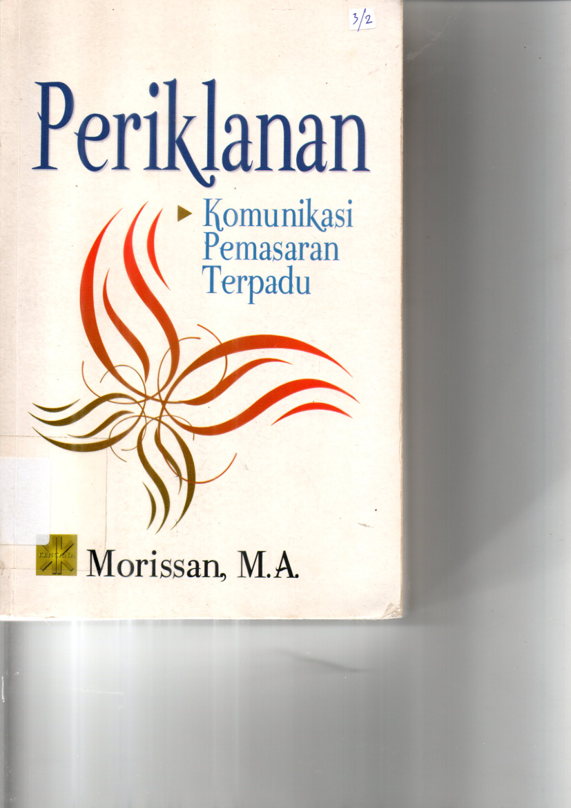 Periklanan : Komunikasi Pemasarana Terpadu (Ed. 1, Cet. 2)