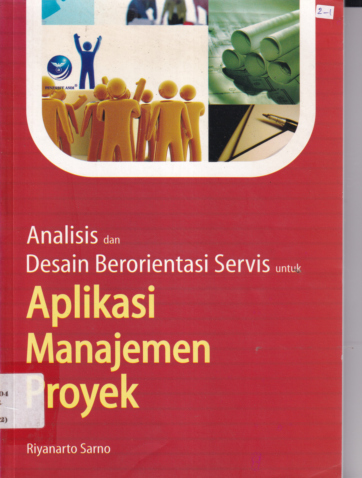 Analisis dan Desain Berorientasi Servis Untuk Aplikasi Manajemen Proyek (Ed. 1)