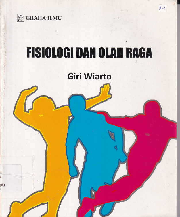 Fisiologi dan Olah Raga (Ed. 1, Cet. 1)