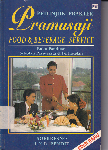 Petunjuk Praktek Pramusaji Food &amp; Beverage Service