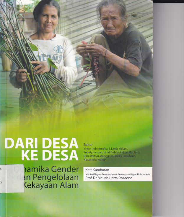 Dari Desa Ke Desa : Dinamika Gender dan Pengelolaan Kekayaan Alam