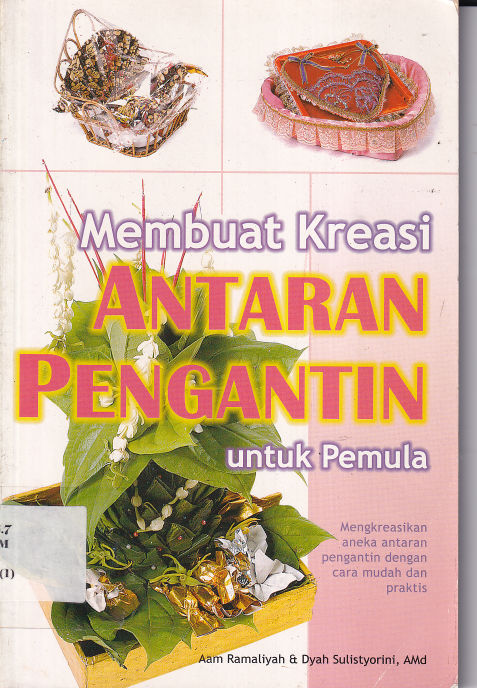 Membuat Kreasi Antaran Pengantin untuk Pemula