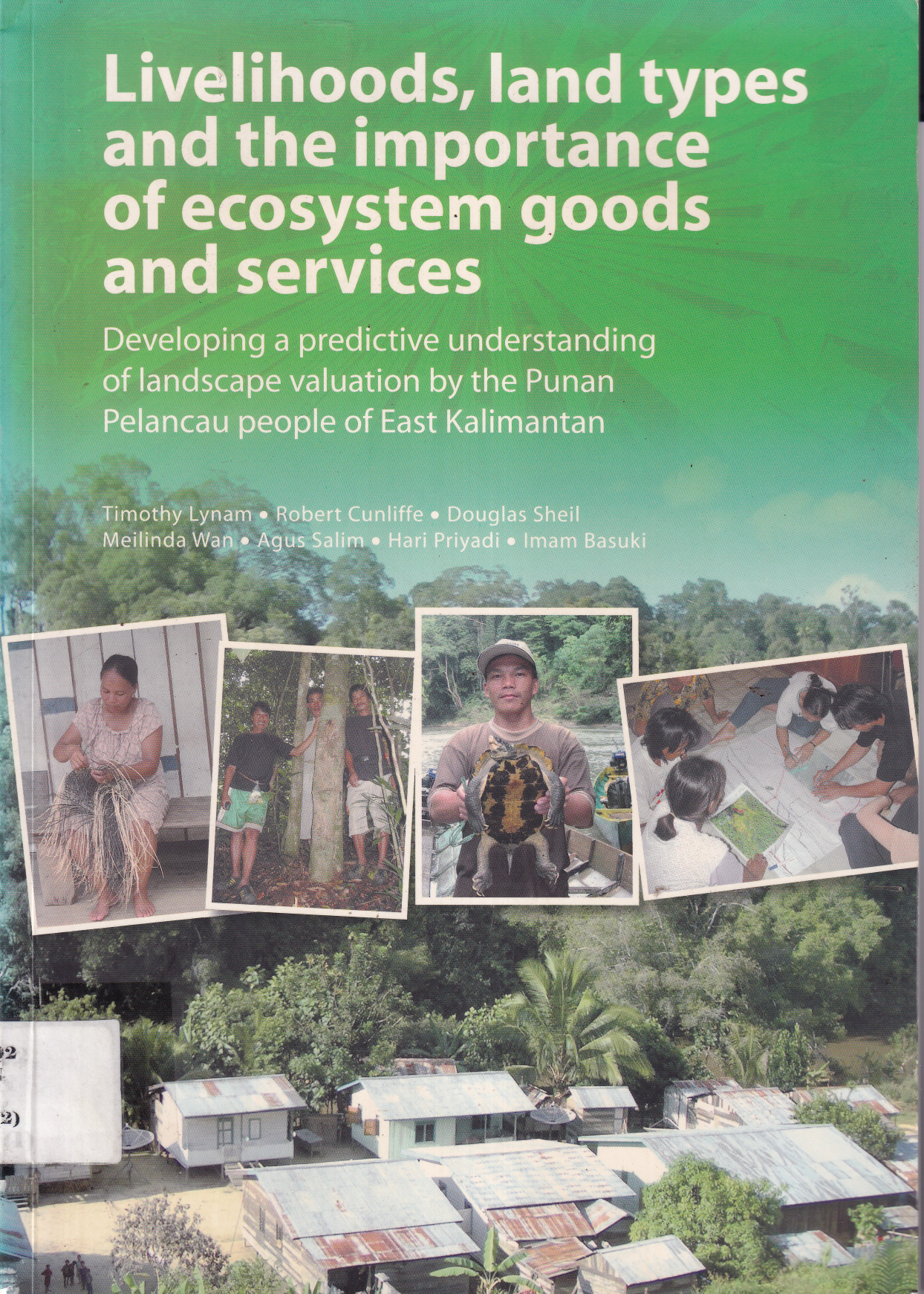 Livelihoods, land Types and The Importance of Ecosystem Goods and Services