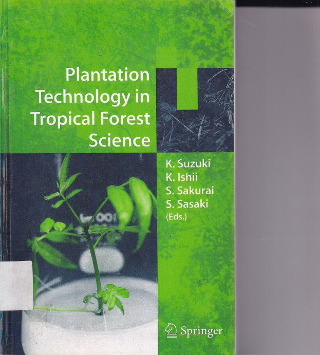 Plantation Technology in Tropical Forest Science