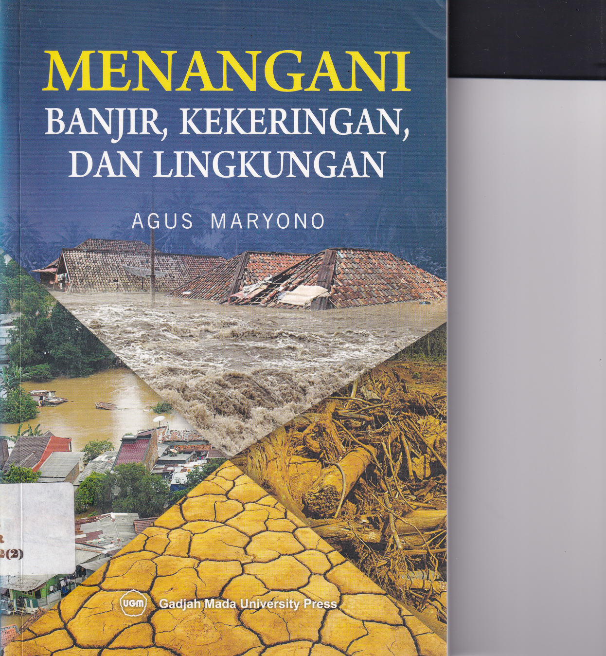 Menangani Banjir, Kekeringan, dan Lingkungan (Cet. 2)