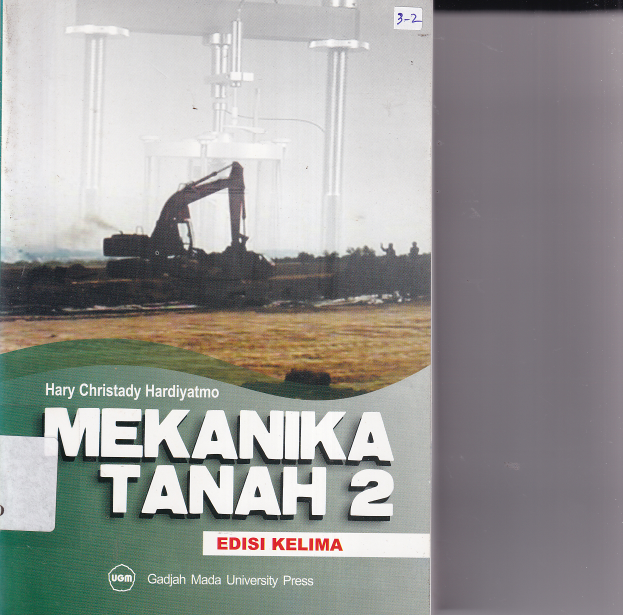 Mekanika Tanah 2 (Ed.5, Cet 2)