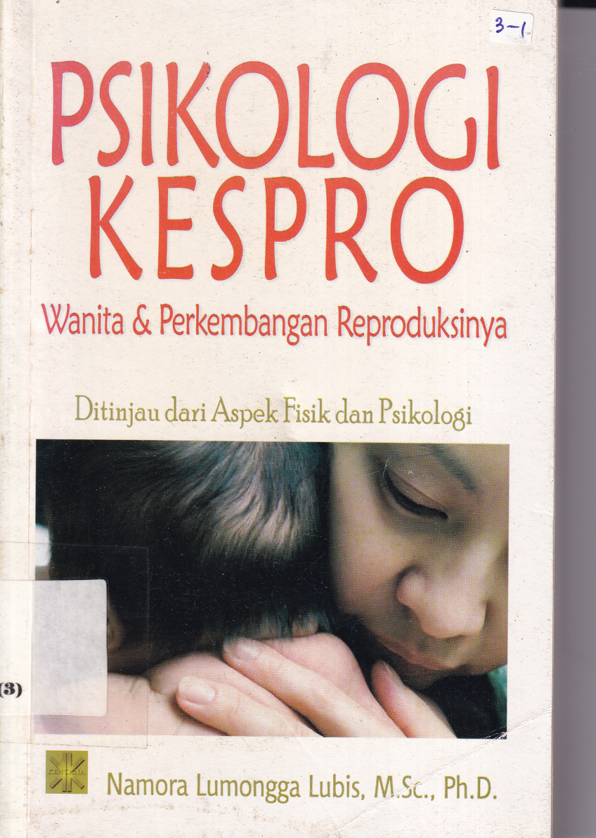 Psikologi Kespro Wanita &amp; Perkembangan Reproduksi (Ed. 1, Cet. 1)