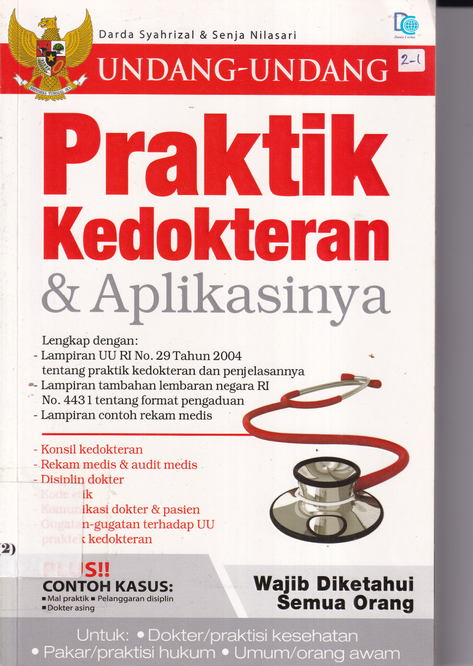 Undang-Undang Praktik Kedokteran &amp; Aplikasinya (Cet. 1)