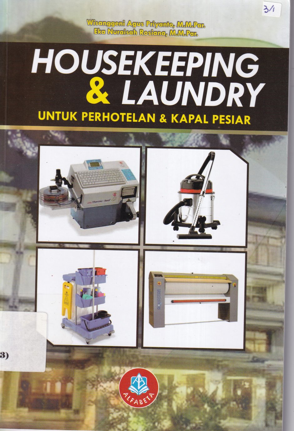 HouseKeeping &amp; Laundry: untuk Perhotelan &amp; Kapal Pesiar