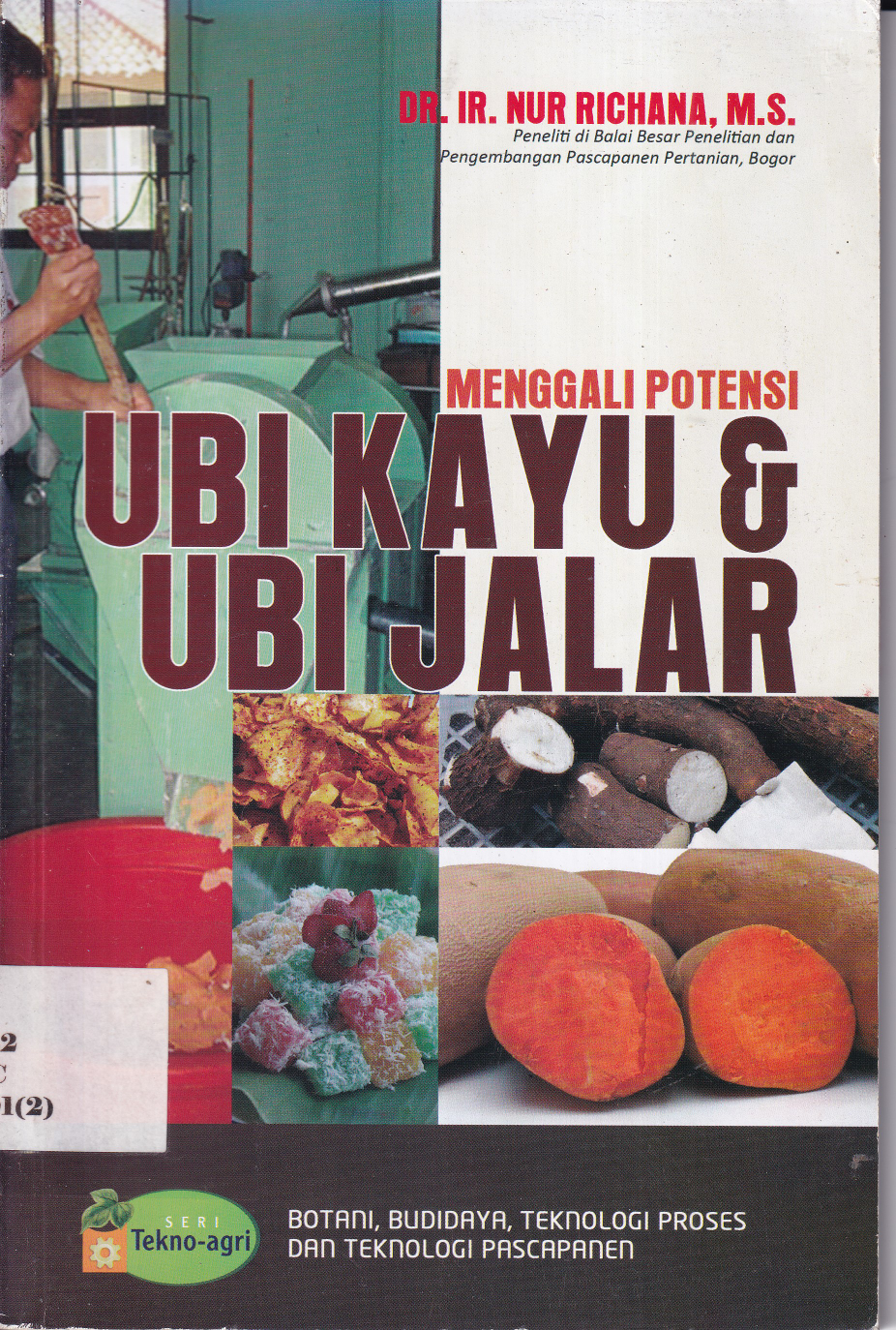 Menggali Potensi Ubi Kayu &amp; Ubi Jalar Cet. 3