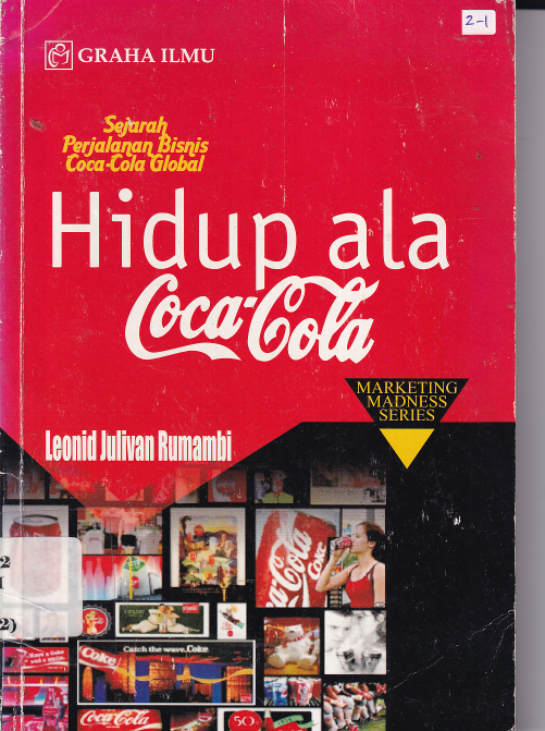 Sejarah Perjalanan Bisnis Coca-Cola Global Hidup Ala Coca-Cola