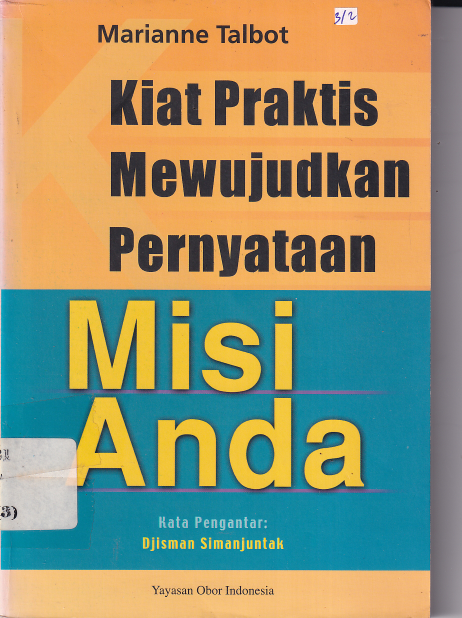 Kiat Praktis Mewujudkan Pernyataan Misi Anda