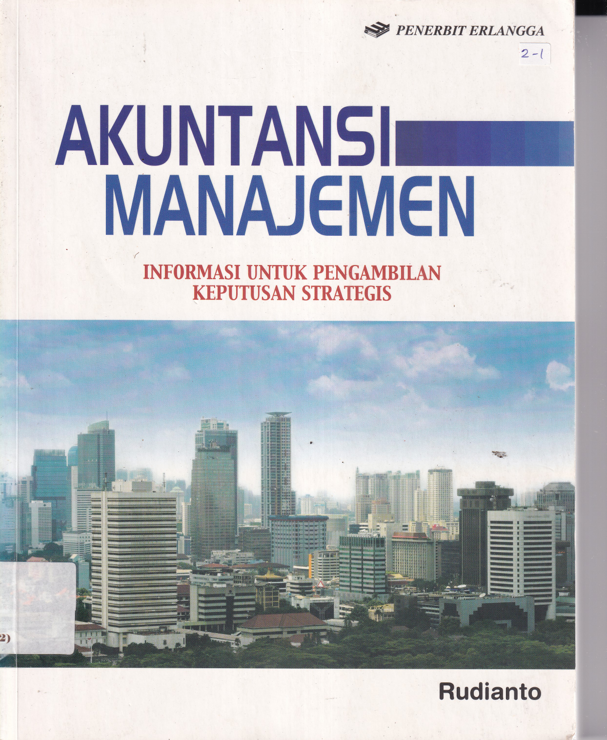 Akuntansi Manajemen: Informasi untuk Pengambilan Keputusan Strategis
