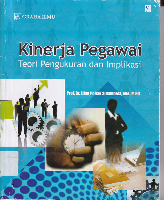 Kinerja Pegawai: Teori Pengukuran dan Implementasi (Ed. 1, Cet. 1)