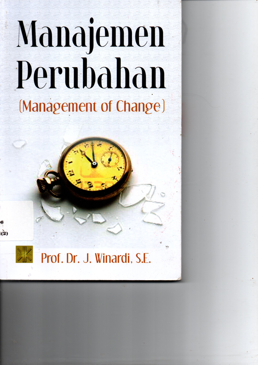Manajemen Perubahan (Management of Change) (Cet. 6)