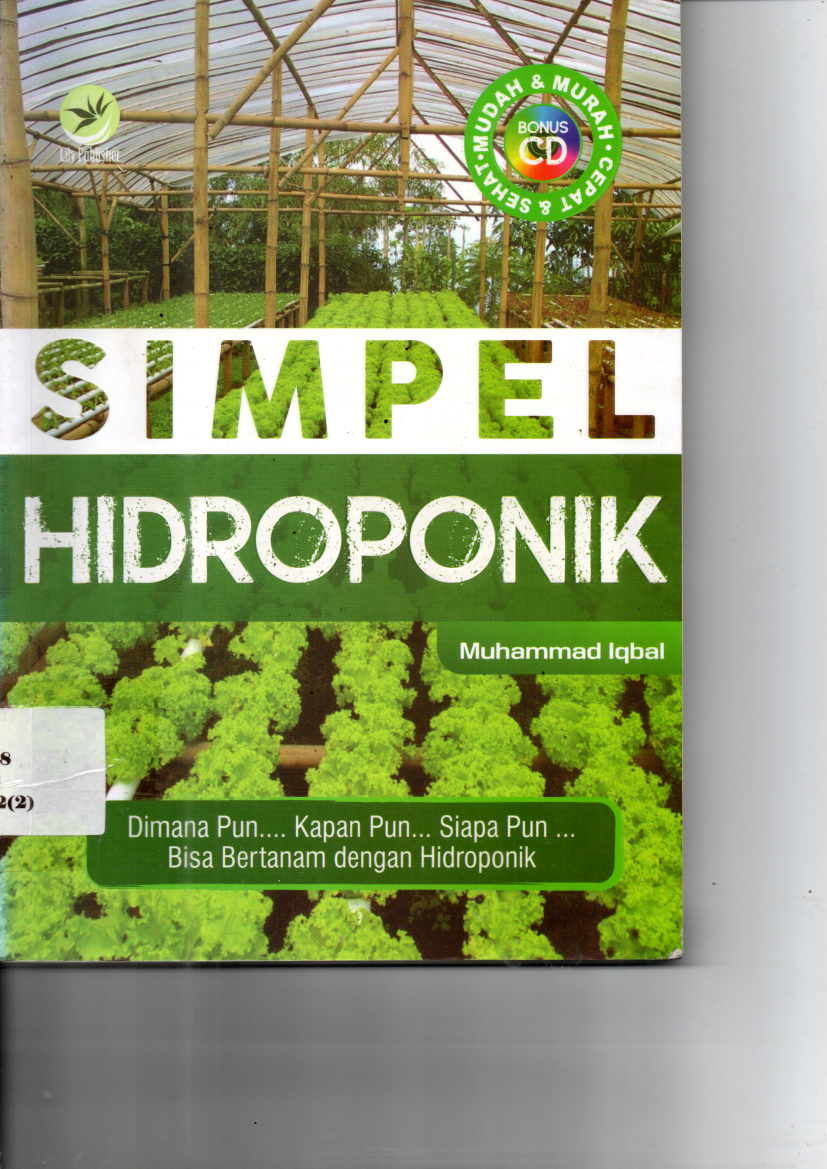 Simpel Hidroponik: Dimanapun &hellip; Kapan Pun&hellip; Siapapun&hellip; Bisa Bertanam dengan Hidroponik
