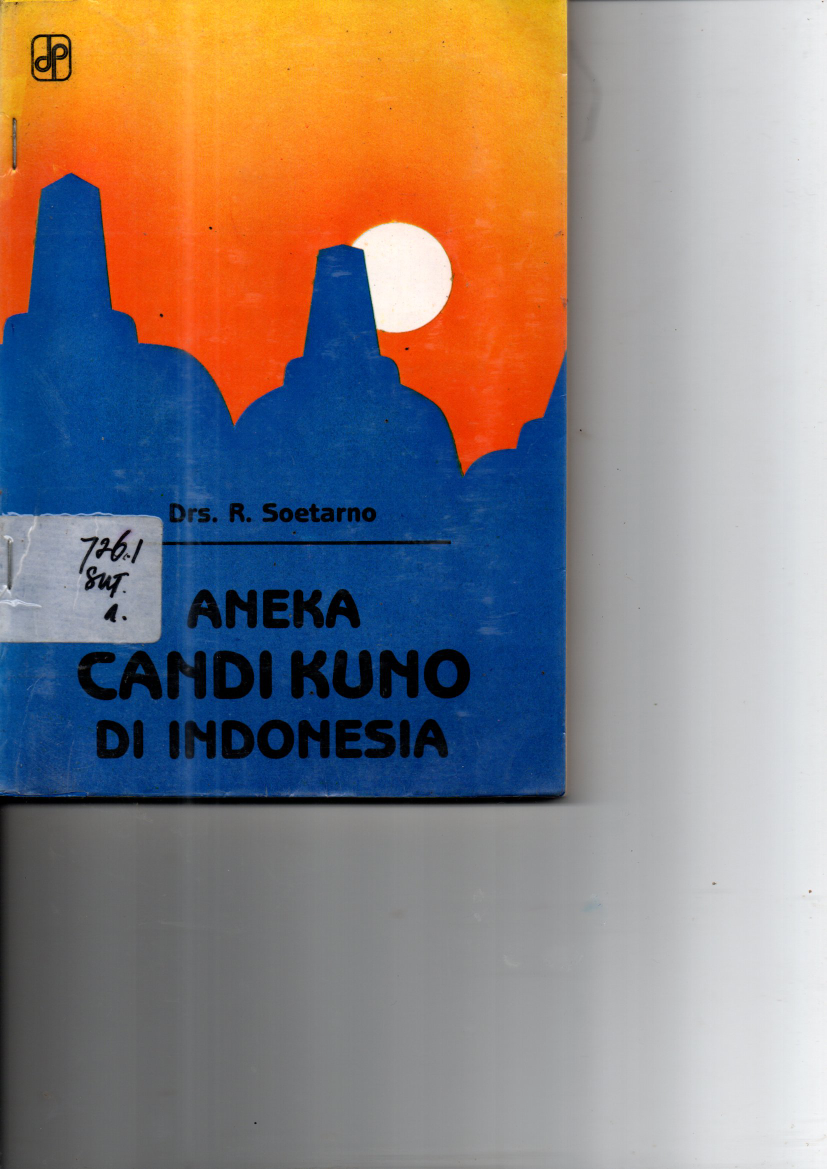 Aneka Candi Kuno Di Indonesia cet. Kelima