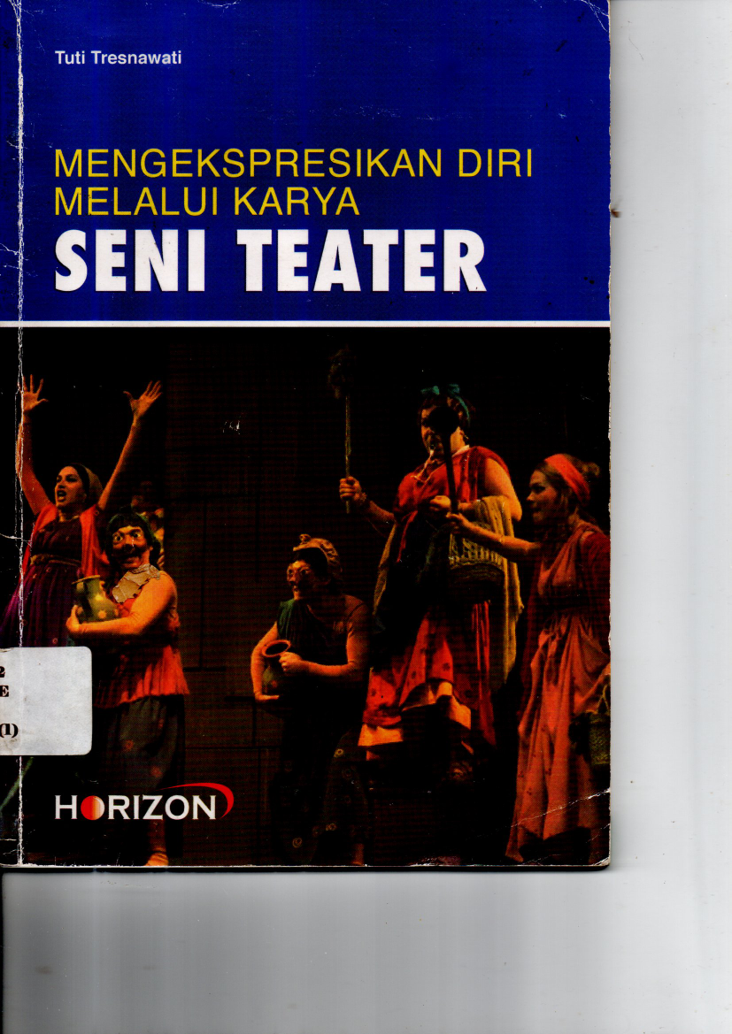 Mengekspresikan Diri Melalui Karya Seni Teater