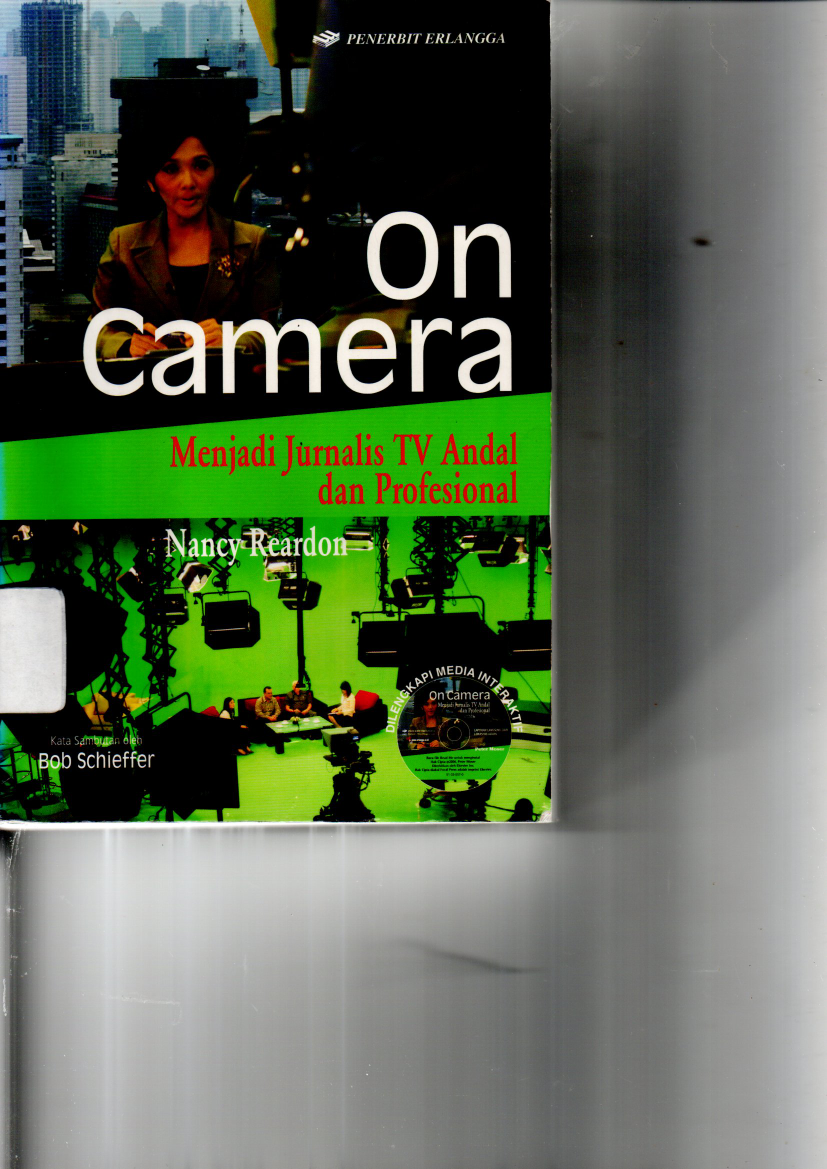 On Camera Menjadi Jurnalis TV Andal dan Profesional