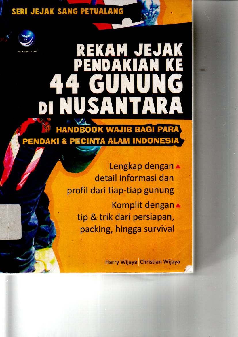 Rekam Jejak Pendakian 44 Gunung di Nusantara
