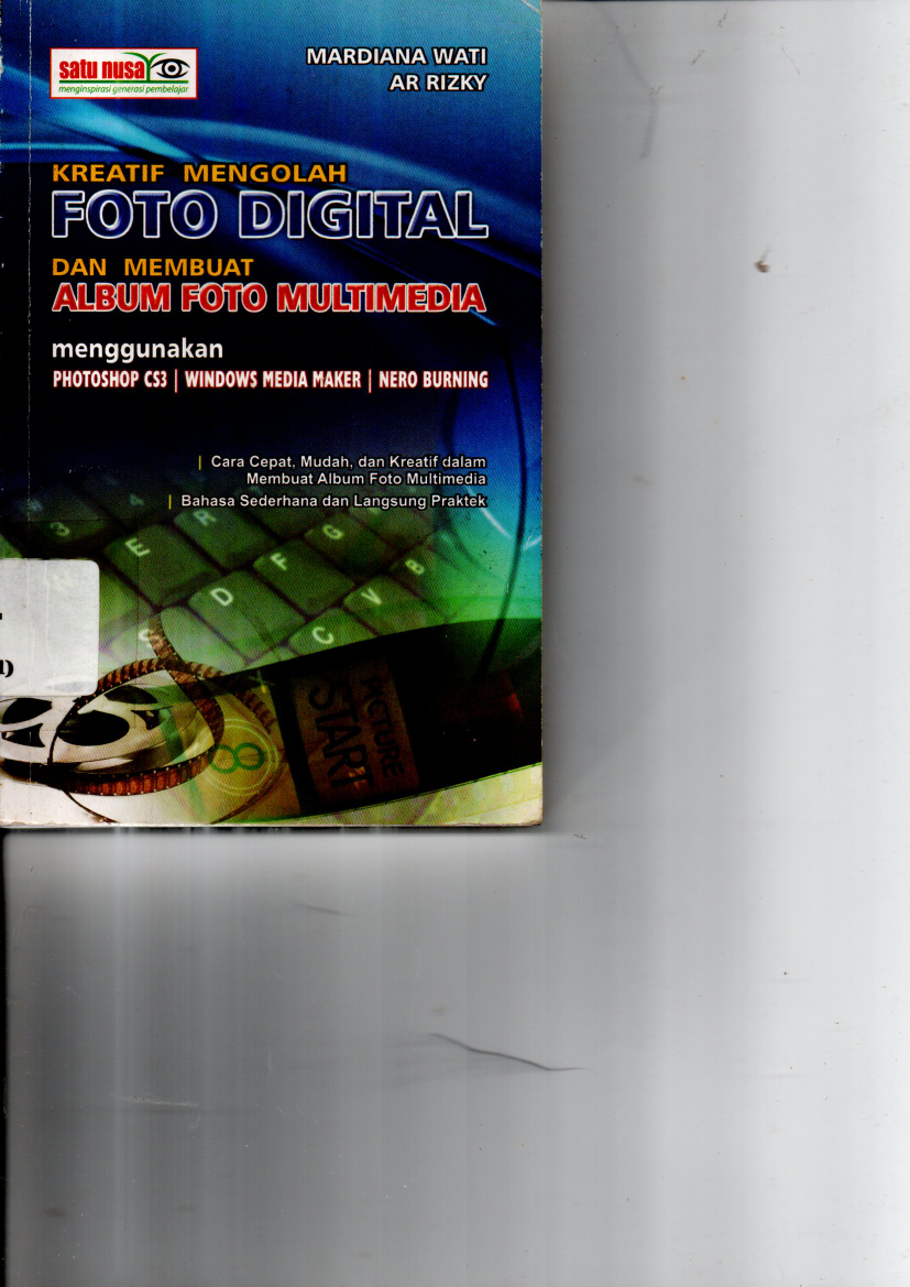 Kreatif Mengolah Foto Digital dan Membuat Album Foto Multimedia