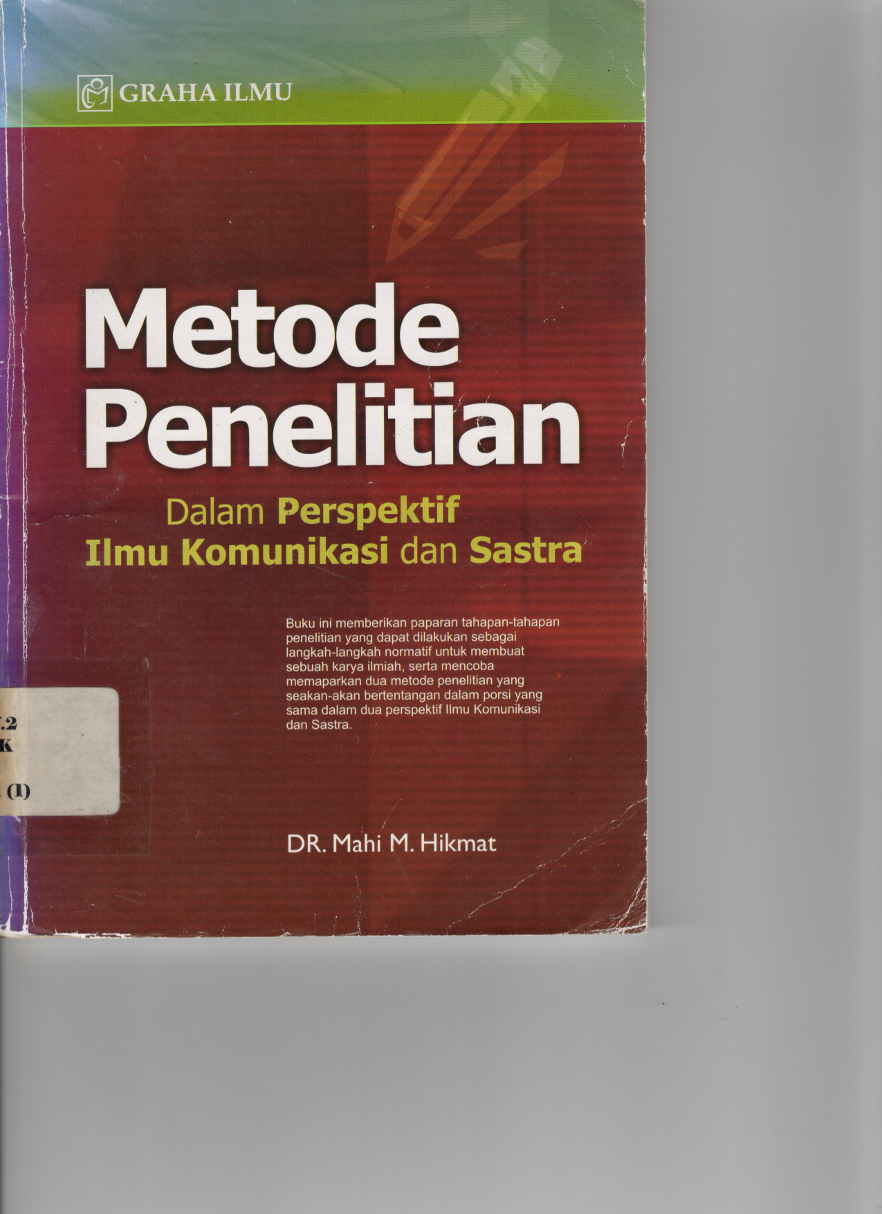 Metode Penelitian dalam Perspektif Ilmu Komunikasi dan Sastra
