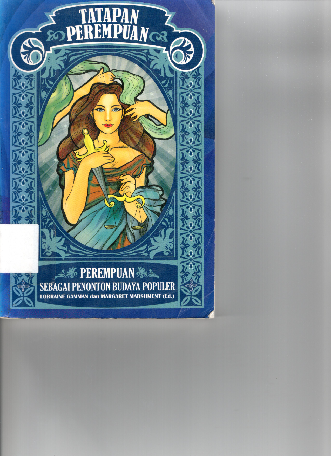 Tatapan Perempuan : Perempuan Sebagai Penonton Budaya Populer