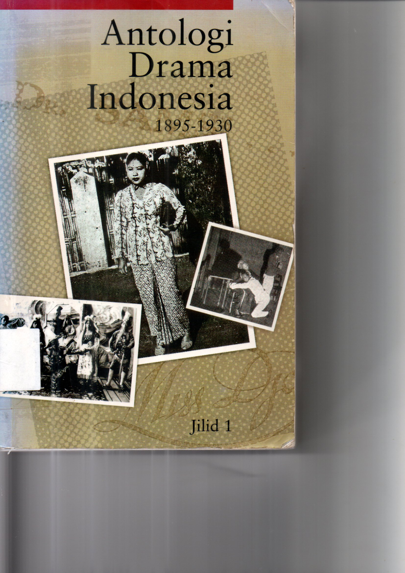 Antologi Drama Indonesia: 1895-1930 (Jil. 1)