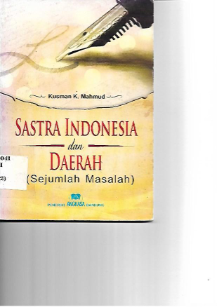 Sastra Indonesia dan Daerah (Sejumlah Masalah)