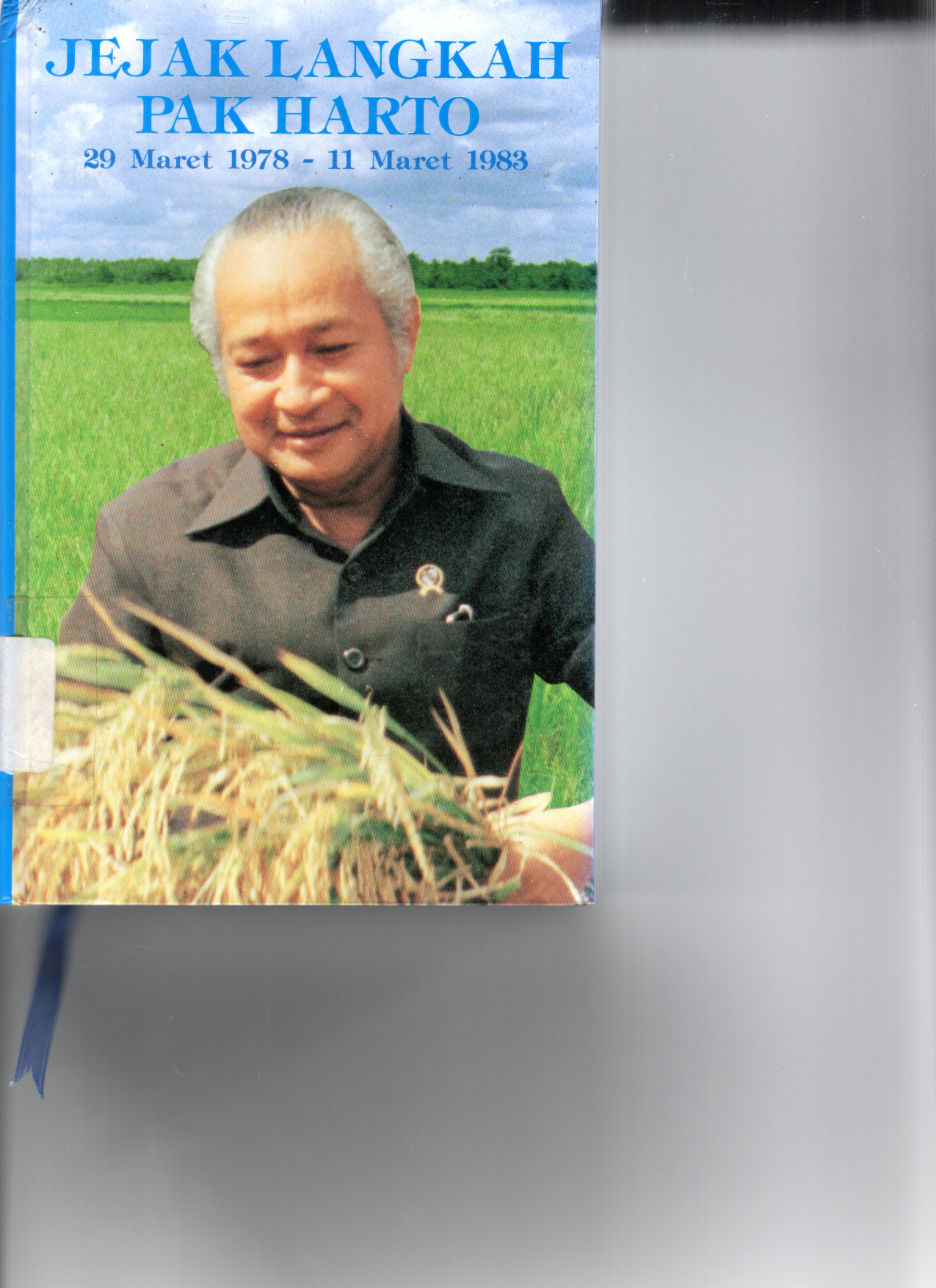 Jejak Langkah Pak Harto 29 Maret - 11 Maret 1983 Jilid 4