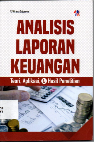 Analisis Laporan Keuangan Teori, Aplikasi, dan Hasil Penelitian