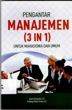 Pengantar Manajemen ( 3 IN 1 ) Untuk Mahasiswa Dan Umum