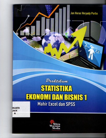 Praktikum Statistika Ekonomi dan Bisnis 1 Mahir Excel dan SPSS