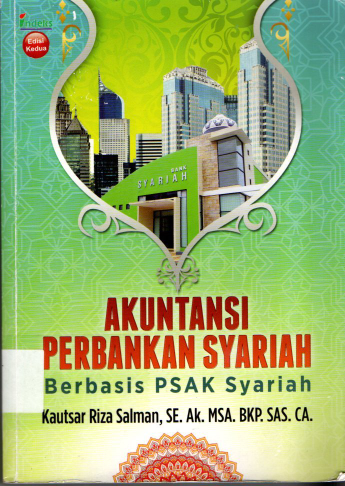 Akuntansi Perbankan Syariah Berbasis PSAK Syariah Edisi Kedua