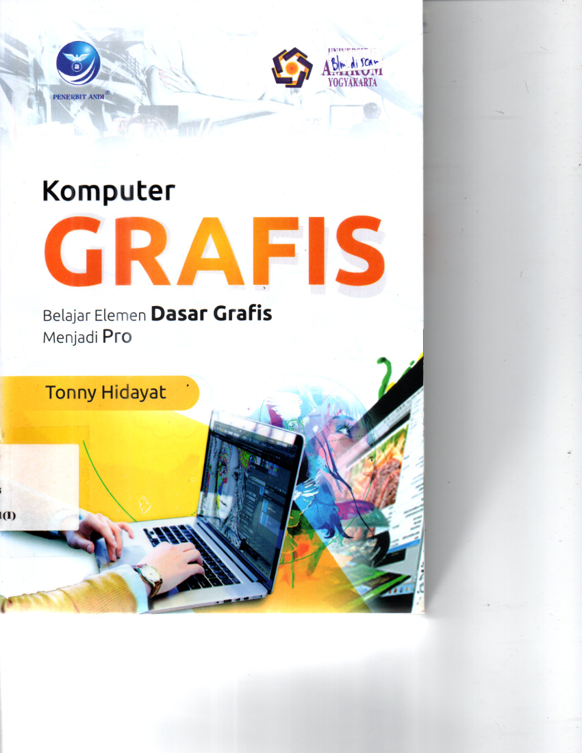 Komputer Grafis Belajar Elemen Dasar Grafis Menjadi Pro (Ed. 1)