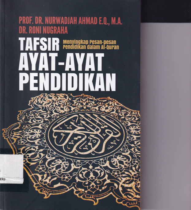 Tafsir Ayat-ayat Pendidikan Menyiapkan Pesan-pesan Pendidikan dalam Al-quran Cetakan IV