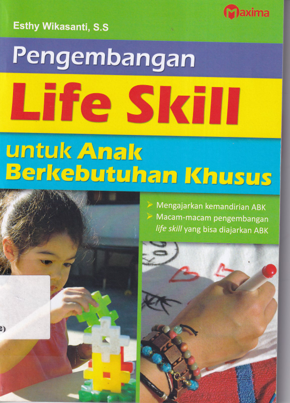 Pengembangan Life Skill untuk Anak Berkebutuhan Khusus (Cet. 2)