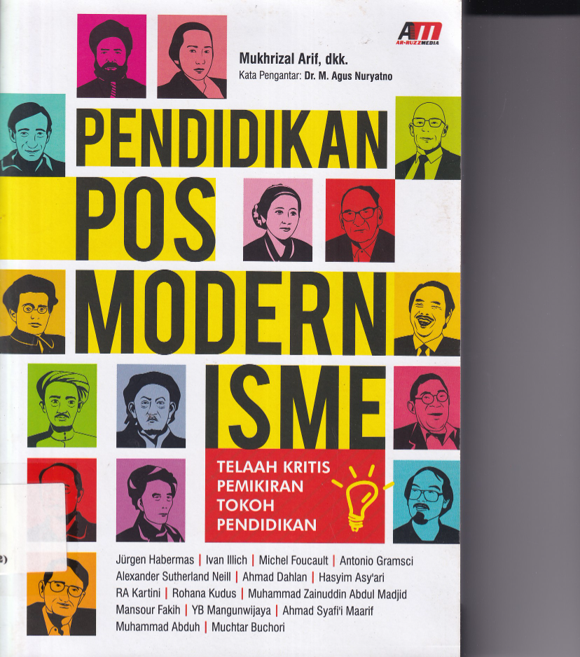 Pendidikan Pos Modernisme Telaah Kritis Pemikiran Tokoh Pendidikan (Cet. 2)