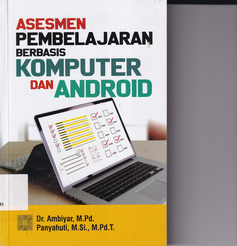 Asesmen Pembelajaran Berbasis Komputer dan Android (Cet. 1)