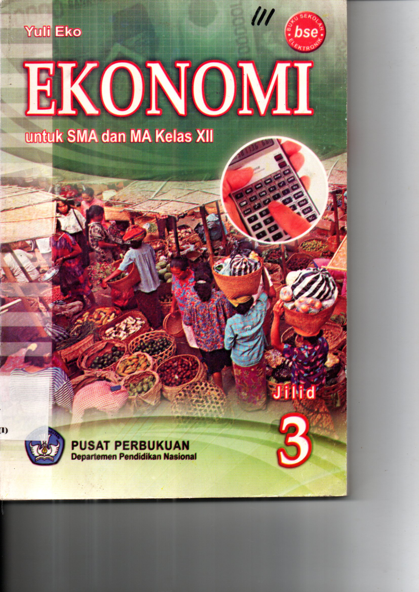 Ekonomi untuk SMA dan MA Kelas XII (Jilid 3) (Sumbangan YPSAK)