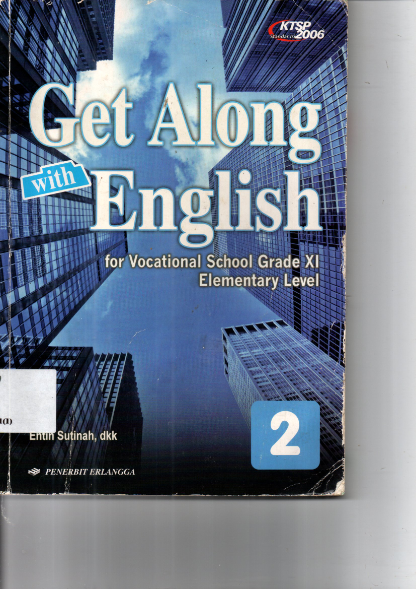 Get Along with English for Vocational School Grade XI Elementary Level