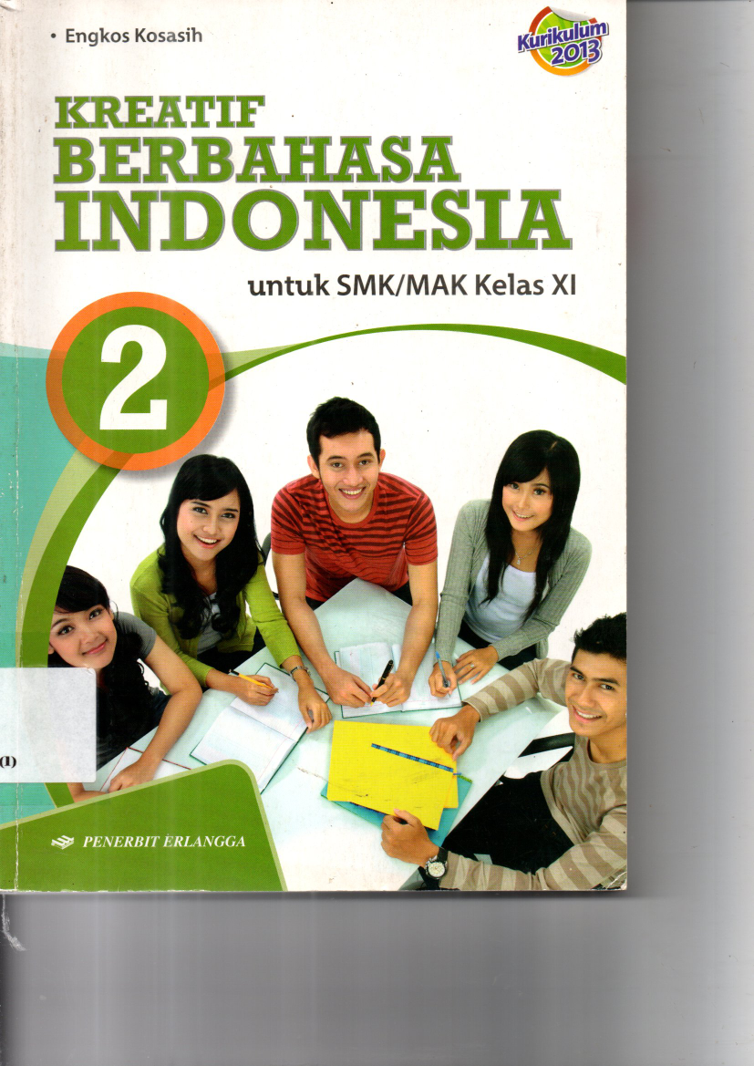 Kreatif Berbahasa Indonesia untuk SMK/MAK Kelas XI