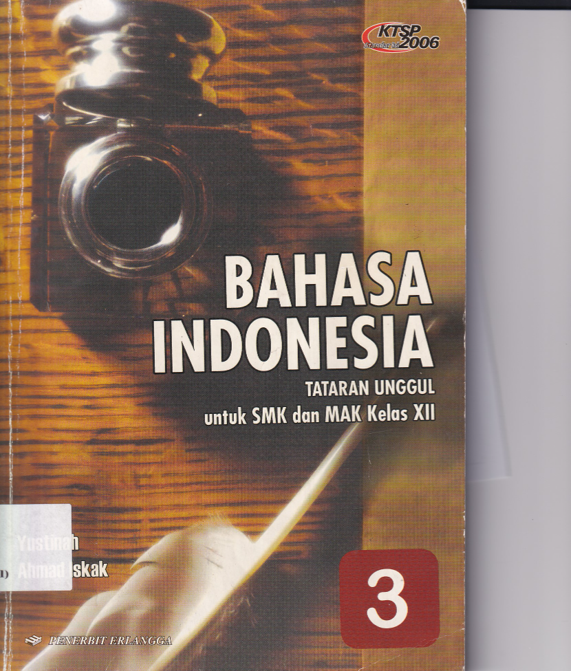 Bahasa Indonesia Tataran Unggul untuk SMK dan MAK Kelas XII