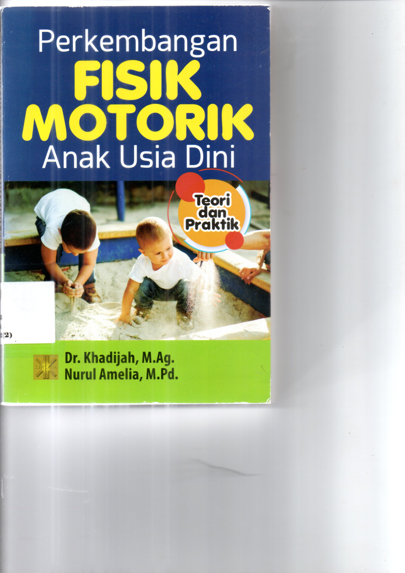 Perkembangan Fisik Motorik Anak Usia Dini