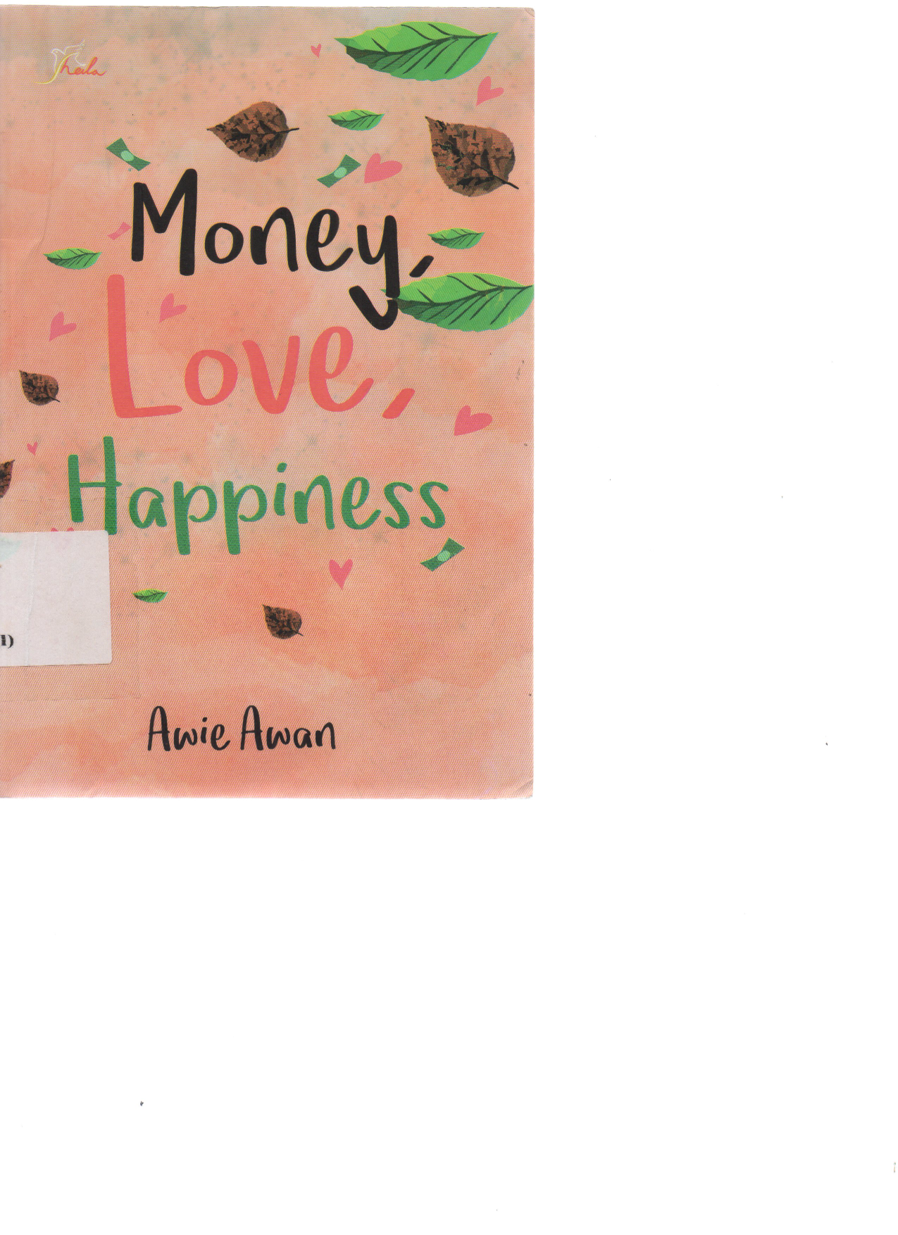 Money, Love, Happiness