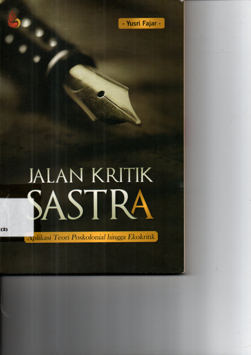 Jalan Kritik Sastra: Aplikasi Teori Poskolonial hingga Ekokritik
