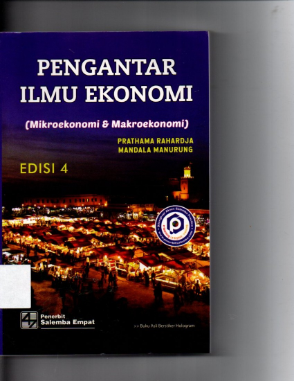 Pengantar Ilmu Ekonomi ( Mikroekonomi dan Makroekonomi ) Edisi 4
