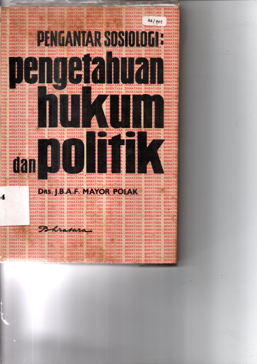 Pengantar Sosiologi : Pengetahuan Hukum Dan Politik