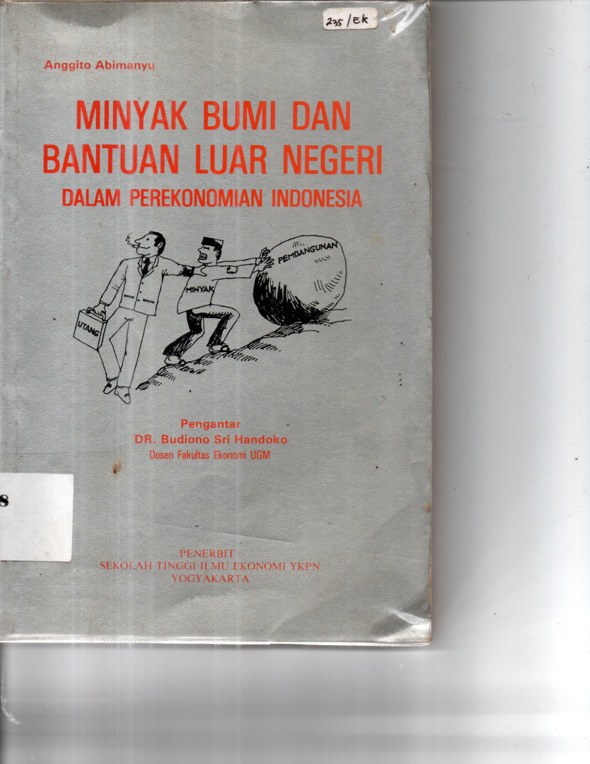 Minyak Bumi Dan Bantuan Luar Negeri Dalam Perekonomian Indonesia
